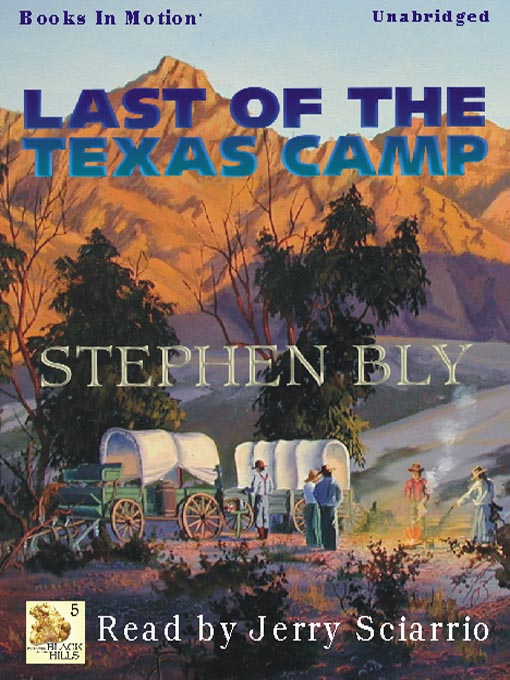 Title details for Last of the Texas Camp by Stephen Bly - Available